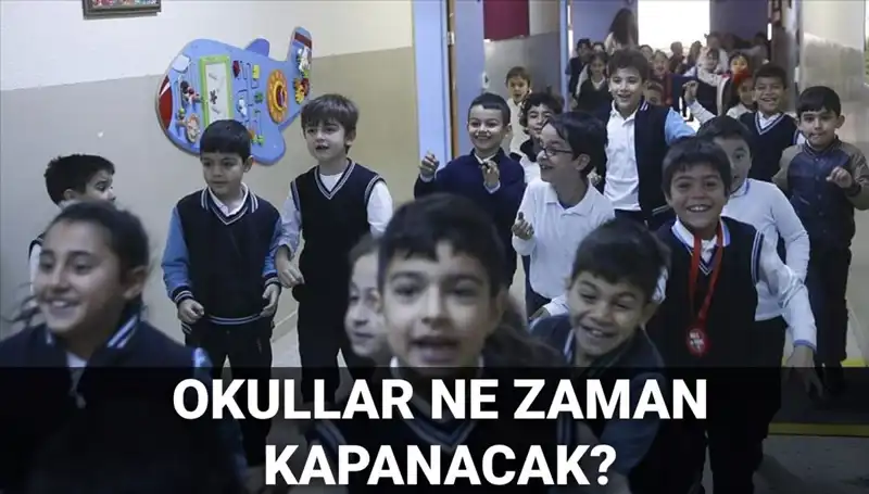 Okullar Ne Zaman Kapanacak? MEB’den Öğrencilere Müjdeli Haber!