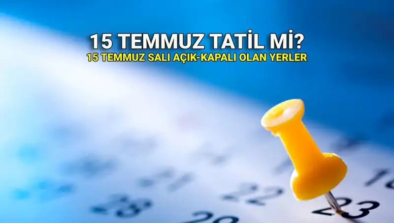 15 Temmuz 2023 Resmi Tatil Mi? Özel Sektördeki Etkileri