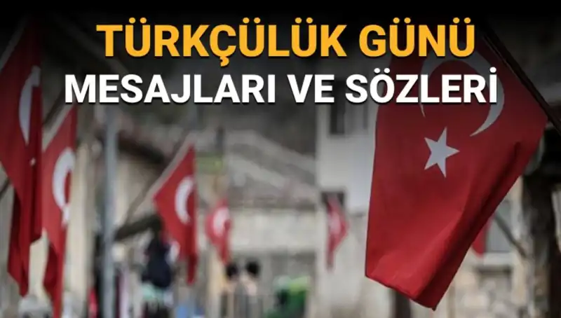 3 Mayıs Türkçülük Günü: Neden Bu Özel Tarihte Kutlanır?