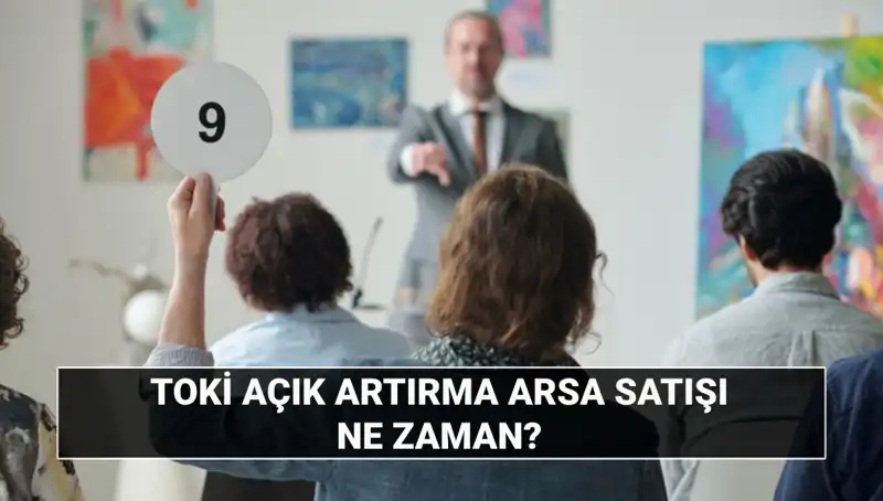 TOKİ, 43 İlde 383 Arsa Satışını Açık Artırma ile Gerçekleştiriyor